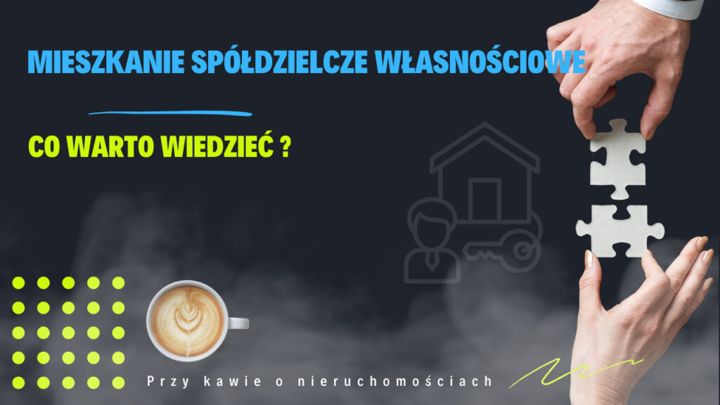 Mieszkanie Spółdzielcze Własnościowe – najważniejsze informacje i wyjaśnienie pojęcia