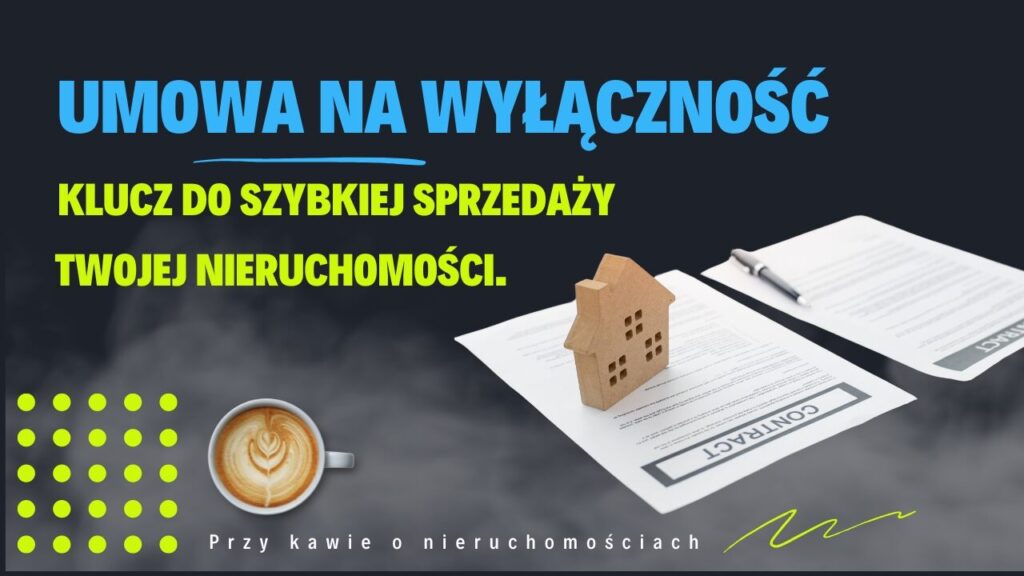 Umowa na wyłączność – jak zabezpiecza sprzedaż mieszkania i przyspiesza transakcję